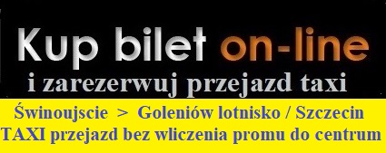 Swinoujscie lotnisko Goleniów taxi Swinoujscie lotnisko Goleniów przejazdy